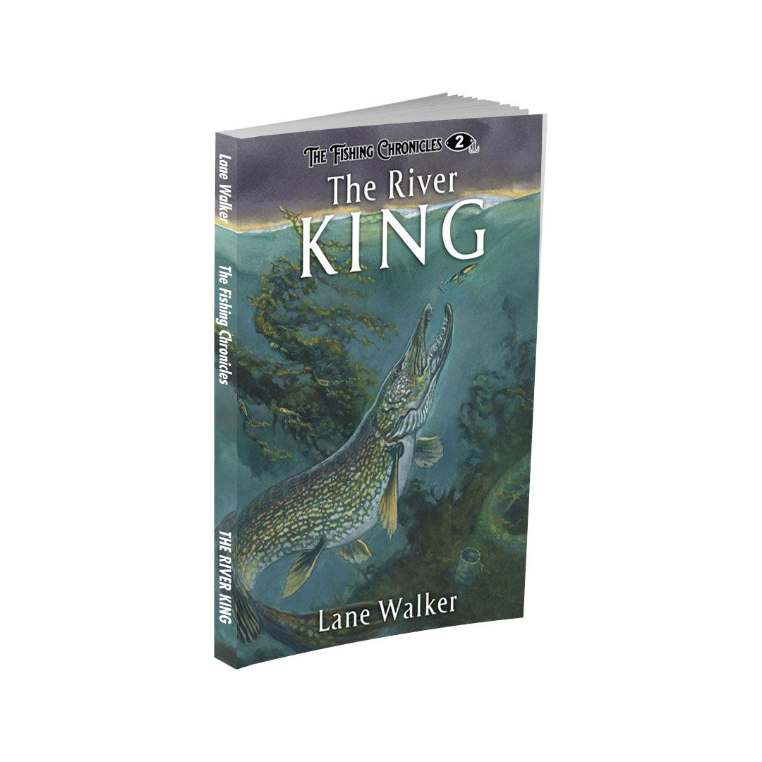 The Fishing Chronicles  Book 2: The River King – Lane Walker Books